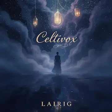 Celtivox – Single LAIRIG 2025